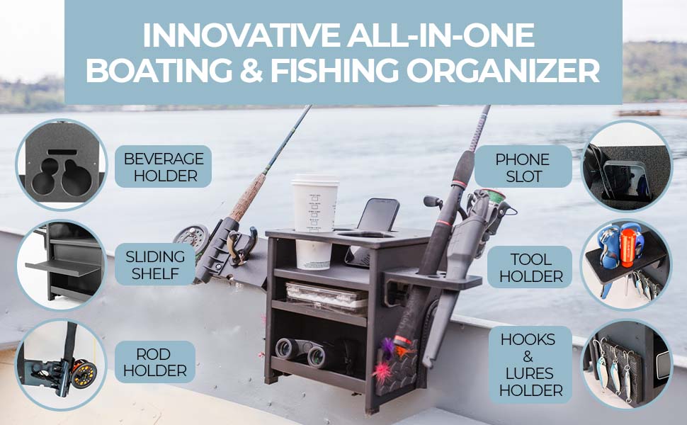 Innovating boating and fishing organizer