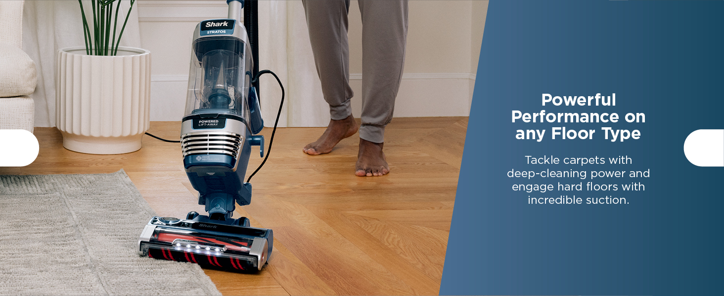 Powerful Performance on any Floor Type Tackle carpets with deep-cleaning